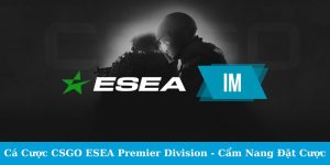 Cá cược CSGO ESEA Premier Division