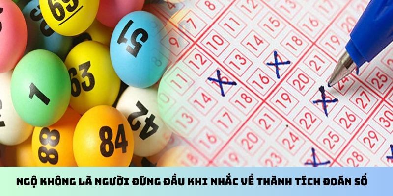 Ngộ Không là người đứng đầu khi nhắc về thành tích đoán số