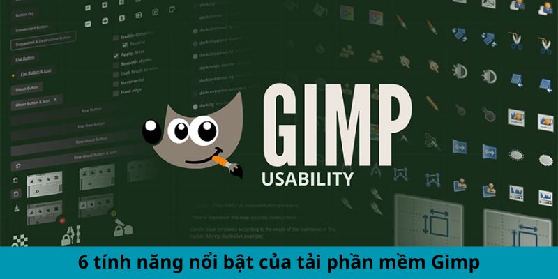 6 tính năng nổi bật của tải phần mềm GIMP