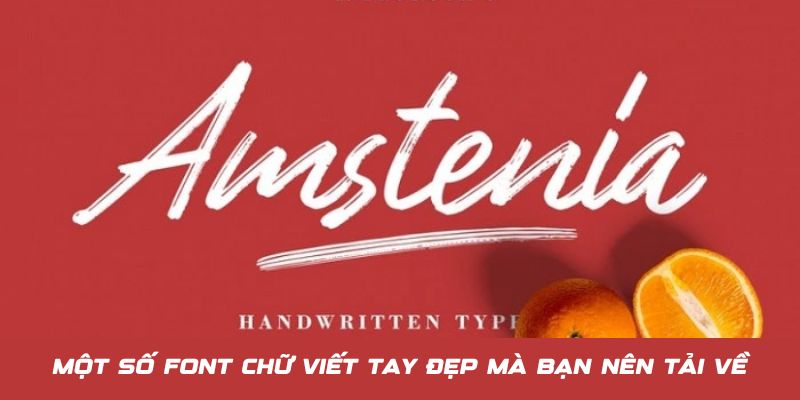 Một số gợi ý tải font chữ viết tay thịnh hành và đẹp nhất