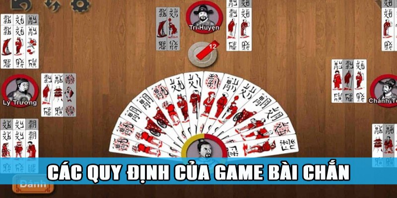 Các quy định cơ bản cần biết khi tham gia đánh chắn