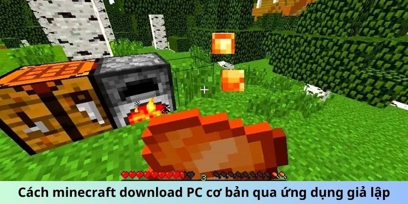 Cách Minecraft download PC cơ bản qua ứng dụng giả lập