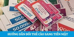 đổi thẻ cào sang tiền mặt