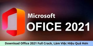 Download Office 2021 full crack