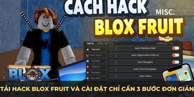 Tải hack Blox Fruit và cài đặt chỉ cần 3 bước đơn giản