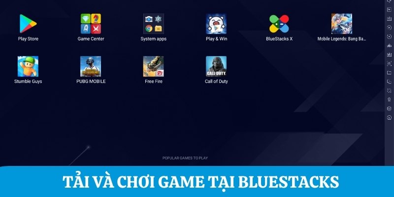 Tải và chơi game free tại Bluestacks 