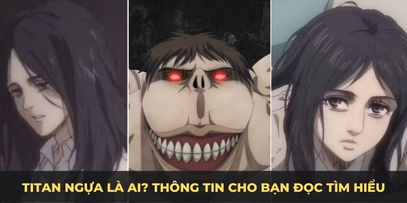 Titan Ngựa là ai? Thông tin cho bạn đọc tìm hiểu